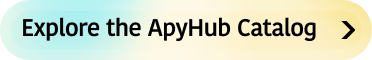 Explore the apyhub catalog
