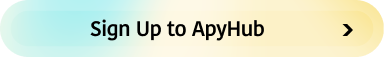 Sign up to ApyHub