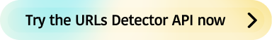 Try the URLs Detector API Now