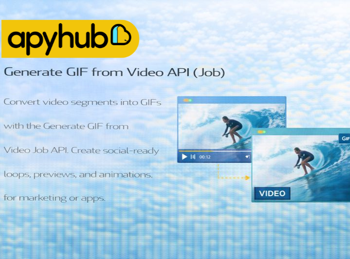 Generate GIF from Video API (Job) - ApyHub
